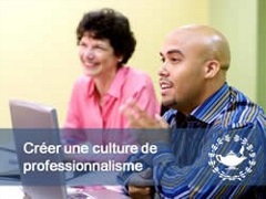 Creer une culture de professionalisme