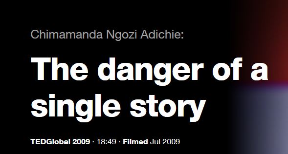 The Danger of a Single Story